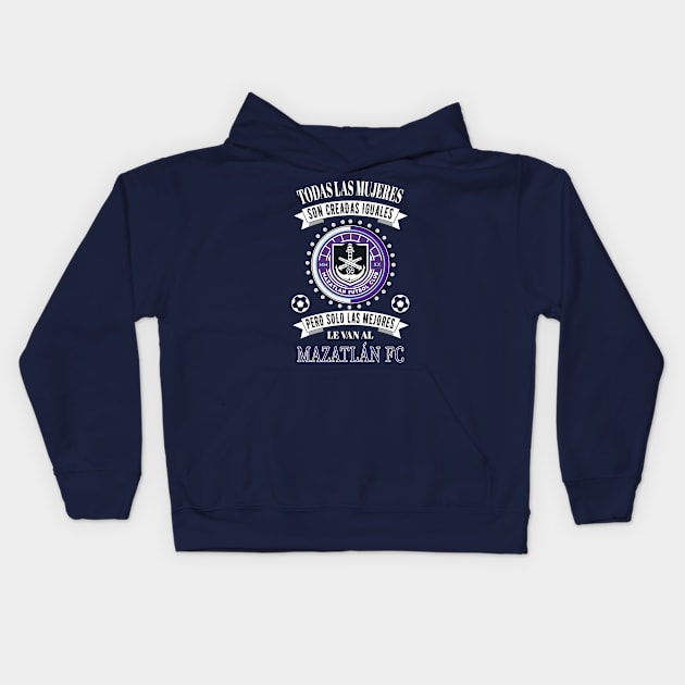 Club Mazatlán Las Mejores le van a Mazatlan para Mujeres Kids Hoodie by soccer t-shirts